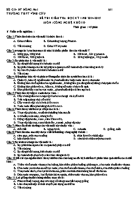 Đề thi kiểm tra học kỳ I năm học 2014 - 2015 môn Công nghệ khối 10 - Trường THPT Vĩnh Cửu